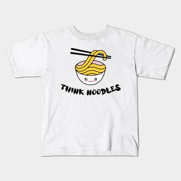 Think Noodles - Cute Smiley Face - Bowl of Noodles Kids T-Shirt by CoolandCreative